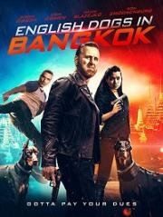 Английские псы в Бангкоке (English Dogs (English Dogs In Bangkok)) 2020