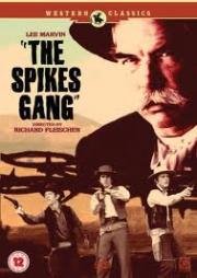 Банда Спайкса (The Spikes Gang) 1974
