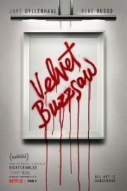 Бархатная бензопила (Velvet Buzzsaw) 2019