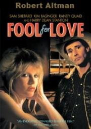Без ума от любви (Глупец в любви) (Fool for Love) 1985