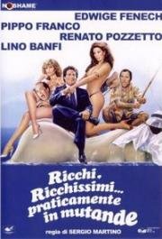 Богатые, очень богатые… на самом деле в одних трусах (Ricchi, ricchissimi... praticamente in mutande) 1982