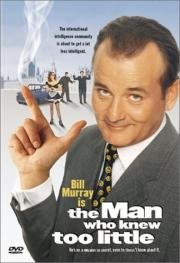Человек, который слишком мало знал (The Man Who Knew Too Little) 1997