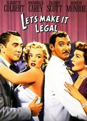 Давай сделаем это легально (Давай поженимся) (Let's Make It Legal) 1951