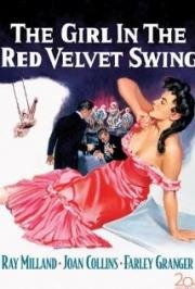 Девушка в розовом платье (The Girl in the Red Velvet Swing) 1955