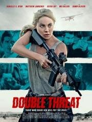 Двойная угроза (Double Threat) 2022