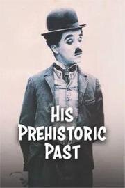 Его доисторическое прошлое (His Prehistoric Past) 1914