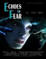 Эхо страха (Echoes of Fear) 2018