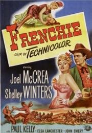 Фрэнчи (Frenchie (Une femme sans loi)) 1950
