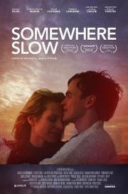 Где-то там (Somewhere Slow) 2013