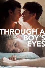 Глазами мальчика (Through a Boy's Eyes) 2018