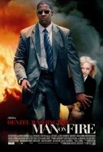 Гнев (Man On Fire) 2004