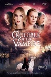 Горнило вампира (Crucible of the Vampire) 2019
