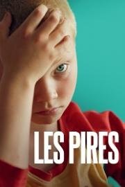 Худшие (Les pires (The Worst Ones)) 2022