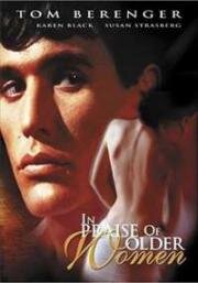 Хвала пожилых женщин (Да здравствуют зрелые женщины) (In Praise of Older Women) 1978