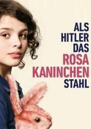 Как Гитлер украл розового кролика (Als Hitler das rosa Kaninchen stahl) 2019
