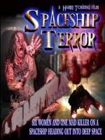Корабль Ужаса (Spaceship Terror) 2011