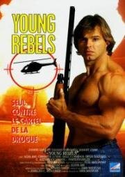Крутые парни (Молодые бунтари) (Young rebels) 1989