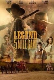 Легенда о подземных пещерах (The Legend of 5 Mile Cave) 2019
