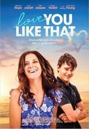 Люблю тебя какой ты есть (Love You Like That) 2021