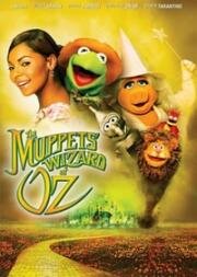 Маппет-Шоу (Волшебник страны Оз, Шоу Маппетов: Волшебник из страны Оз) (The Muppets' Wizard of Oz) 2005