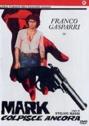 Марк наносит новый удар (Калибр. 44) (Mark colpisce ancora (Mark Strikes Again)) 1976