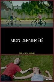 Мое последнее лето (Mon dernier été) 2017