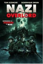 Нацистский Повелитель (Nazi Overlord) 2018