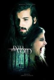 Навстречу пустоте (Into The Void) 2019