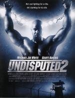 Неоспоримый 2 (Undisputed II: Last Man Standing) 2006