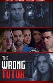Неправильный репетитор (The Wrong Tutor) 2019