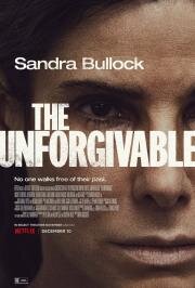 Непрощённая (The Unforgivable) 2021