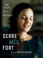 Обними меня крепче (Serre-moi fort) 2021