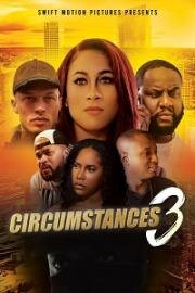 Обстоятельства 3 (Circumstances 3) 2022