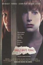 Одинокая белая женщина (Single White Female) 1992
