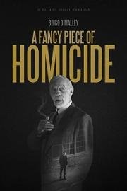 Одно изысканное убийство (A Fancy Piece of Homicide) 2017