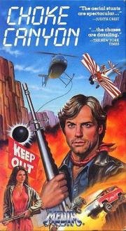 Опасная территория (Choke Canyon) 1986