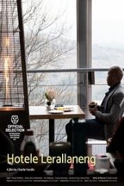 Отель на холмах (Hotele Lerallaneng (Hotel on the Koppies)) 2021
