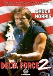 Отряд Дельта 2 (Delta Force 2: The Colombian Connection) 1990