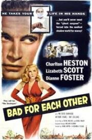 Плохие друг для друга (Bad for Each Other) 1953