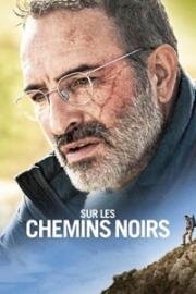 По блуждающим тропам (Sur les chemins noirs) 2023