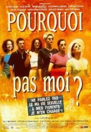Почему не я? (Pourquoi pas moi?) 1999