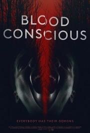 Помешанные на крови (Blood Conscious) 2021