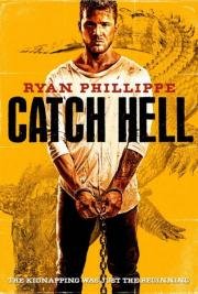 Попал под раздачу (Catch Hell) 2014
