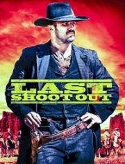 Последний выстрел (Last Shoot Out) 2021