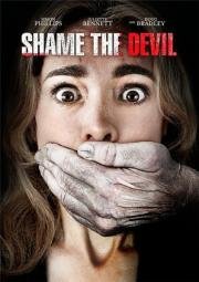 Посрами Дьявола (Shame the Devil) 2013
