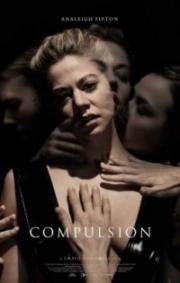 Принуждение (Compulsion) 2016