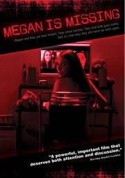 Пропавшая Меган (Megan is Missing) 2011