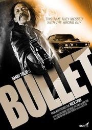 Пуля (Bullet) 2014