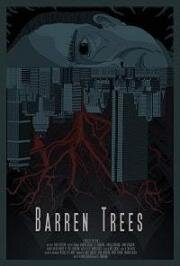Пустоцвет (Barren Trees) 2017