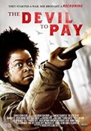Расплата (The Devil to Pay) 2019